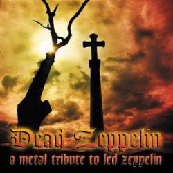 Led Zeppelin : Dead Zeppelin - A Metal Tribute to Led Zeppelin
